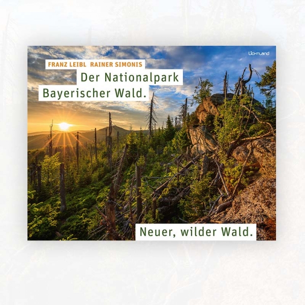 Franz Leibl, Rainer Simonis: Der Nationalpark Bayerischer Wald.