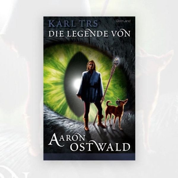 Karl Trs: Die Legende von Aaron Ostwald