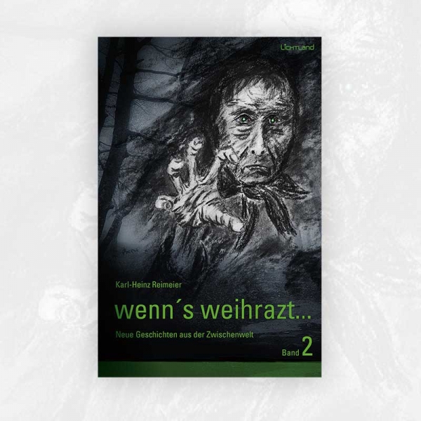 Karl-Heinz Reimeier: wenn's weihrazt 2