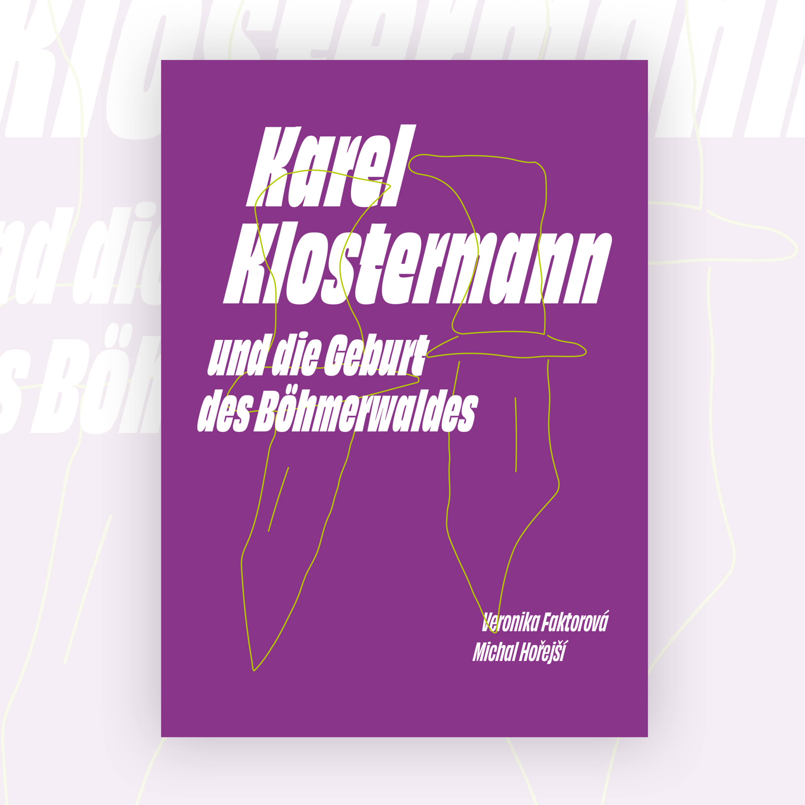 Karel Klostermann und die Geburt des Böhmerwaldes