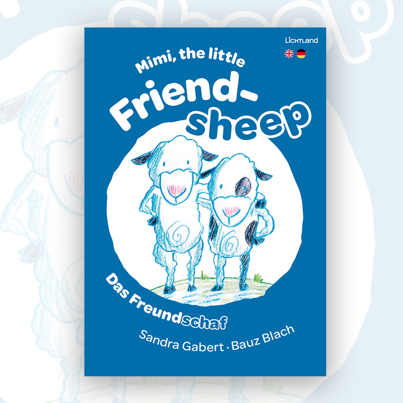 Mimi, the little Friendsheep / Das Freundschaf